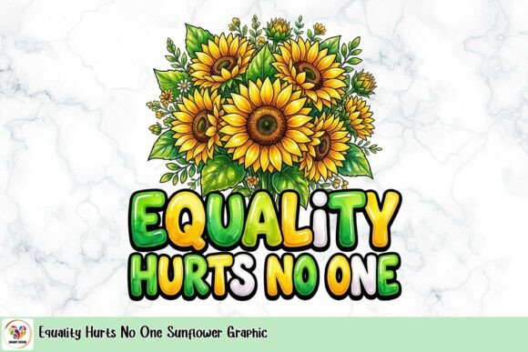 Equality Hurts No One: A Sunflower Graphic for Bold Statements