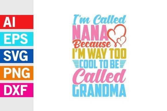 I’m Called Nana: A Modern Graphic for Every Project